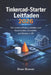 Tinkercad-Starter Leitfaden 2026: Der unverzichtbare Leitfaden zum Konstruieren, Entwerfen und Denken in 3D by Brian Bonnet