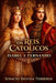 OS Reis Católicos: Isabel e Fernando by Ignacio Silvosa Terreros