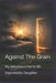 Against The Grain: My tumultuous home life by Dependable Daughter