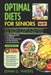 Optimal Diets for Seniors: Easy Meal Plans & Recipes for Heart Health, Bone Strength, Longevity and Better Energy by Diana G. Waters