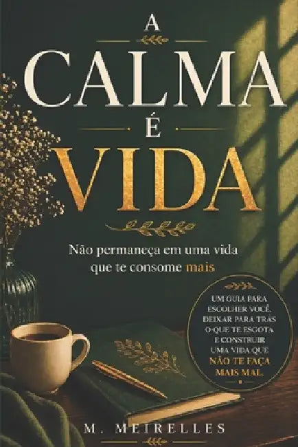 Calma também é Vida by M. Meirelles