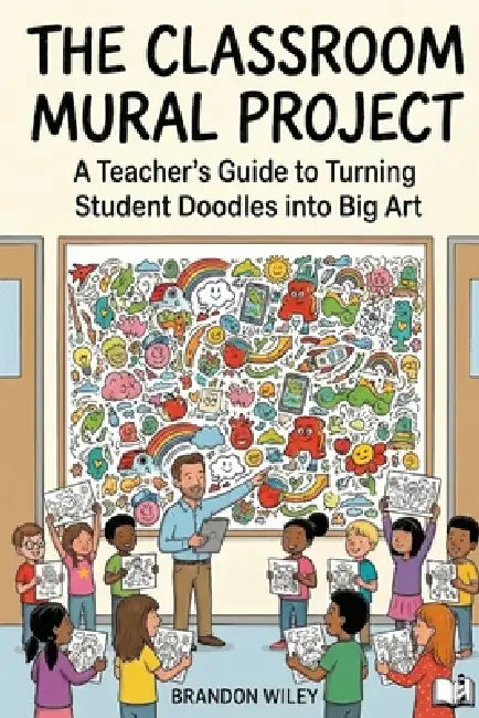 The Clasroom Mural Project by Brandon Wiley