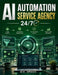 AI Automation Service Agency 24/7: The Step-by-Step Guide to Building a Profitable AI Service Business with AI and No-Code Tools-Land Clients, Automat by M. K. Arman