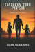 Dad on the Pitch: Finding my Footing by Sean McKenna