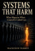 Systems That Harm: What Happens When Control Is Called Care by MacKenzie Warren