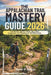 The Appalachian Trail Mastery Guide 2026: Trail Routes, Section Hikes, Gear Tips, Campsites, and Planning for All Skill Levels by Daniel K. Sutton