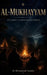Al-Mokhayam: Islamic campfire stories by Mohammed Dessoky