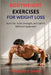 Bodyweight Exercises for Weight Loss: Burn Fat, Build Strength, and Get Fit Without Equipment by Ricardo J. Smith
