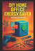 DIY Home Office Energy Saver: Smart Ways to Reduce Power Bills & Build an Efficient Workspace at Home by Stem School