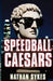 Speedball Caesars by Nathan Sykes