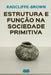 Estrutura e Função na Sociedade Primitiva by A. R. Radcliffe-Brown