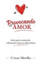 Provocando el Amor: Guía para construir relaciones sanas y duraderas by Crisan Morillo
