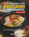 Il ricettario dei noodles Ramen per bambini: 99+ ricette facili e adatte ai bambini per le merende dopo la scuola, divertenti pranzi al sacco e cene v by Elia Payne