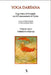 VIBHŪTI-PĀDAḤ - Yoga Sūtra di Patañjali con il Commentario di Vyāsa - Volume terzo: Yoga DarŚana, Il Libro del SaṂ by Laura Gabriella Nalin, Paolo Proietti