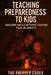 Teaching Preparedness to Kids: Empower Children with Safety Skills and Resilience Without Causing Fear by Jordan Ellis