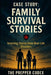 Family Survival Stories: Real Tales of Resilience, Courage, and Coming Through Emergencies Stronger by Jordan Ellis
