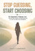 Stop Guessing, Start Choosing: 50 Questions Women Ask-and the Clear Answers That Build Real Love (or Help You Walk Away Confidently) by Dave F. Lawrence