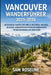 Vancouver Wanderführer 2025-2026: Entdecken Sie Canada's Küstenwege, Wasserfälle Und Berge Die Besten Landschaftlich Reizvollen Wanderungen Für Naturl by Sam Roseline