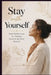 Stay with Yourself - Daily Reflections for Women Reclaiming Their Identity by Thomas Kai