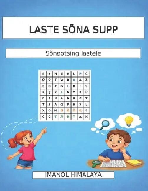 Laste Sõna Supp: Sõnaotsing lastele eesti keeles by Imanol Himalaya