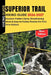 Superior Trail hiking Guide 2026-2027: Discover Hidden Gems, Breathtaking Views & Easy-to-Follow Routes for First Time Visitors by Dominic T. Tucker
