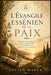 L'Évangile essénien de la paix: Sagesse ancestrale pour la guérison, l'équilibre et le renouveau intérieur by Lucien Maren
