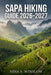 Sapa Hiking Guide 2026-2027: Explore Northern Vietnam's Scenic Trails, Cultural Villages, and High-Altitude Treks by Nina S. Winslow