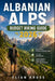 Albanian Alps Budget Hiking Guide 2026: Self-Guided Theth & Valbona Trek with 3-5 Day Itineraries, Guesthouses, Transport & Cost Breakdown by Elian Kross