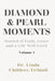 Diamond and Pearl Moments: Stories of Faith, Grace and a Life Well-Lived Volume 1 by Linda Childres-Tribioli