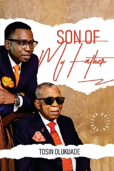 Son of My Father: Revised Edition by Tosin Olukuade