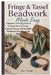 Fringe & Tassel Beadwork Made Easy: A Beginner-Friendly Guide to Creating Flowing Fringe, Layered Tassels, and Beautiful Handmade Jewelry Step by Step by Alise J. Forsyth