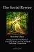 The Social Rewire: Taming Your Survival Brain to Overcome Social Anxiety and Build Authentic Connections by Serenity Chase