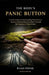 The Body's Panic Button: A Teen's Guide to Understanding Your Nervous System and Regulating Emotions Through the Pressures of High School by Elias Stone