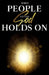 When People Let Go God Holds on by Evan North