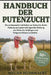 Handbuch Der Putenzucht: Ein umfassender Leitfaden zur Aufzucht, Zucht, Haltung und gewinnbringenden Nutzung von Puten für Anfänger und fortgeschritte by Megan Blommaert