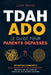 Tdah ADO: Le guide pour parents dépassés by Éditions Lumière Claire, Julie Morel