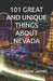 101 Great and Unique Things about Nevada by Andrew James