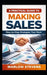 A Practical Guide to Making Sales: Step-by-Step Strategies That Work by Marlow Stevens