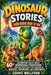 Dinosaur stories for kids age 7-10: 60+ Adventure Tales with Memorable Characters, Genuine Emotions, and Lessons in Bravery, Friendship, and Confidenc by Cedric Wellford