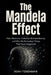 The Mandela Effect: False Memories, Collective Misremembering, and Why We Remember Things That Never Happened by Noah Temsamani