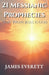 21 Messianic Prophecies: That Prove Jesus Is God by James Everett