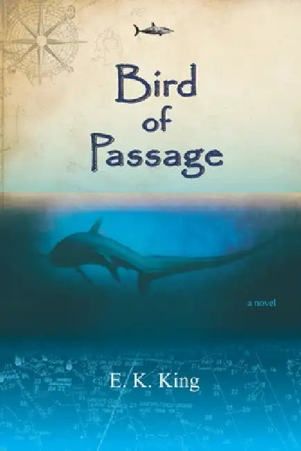 Bird of Passage by E. K. King