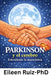 Parkinson y el cerebro: Entendiendo la neurociencia by Eileen Ruiz-Perez