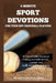 5-Minute Sport Devotions for Teen Boy Baseball Players: 30 Powerful Bible Devotional Readings That Build Identity, Courage, and Godly Character in Asp by Selahstone Teaching