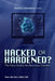 Hacked or Hardened?: The New Reality for Business Owners by Anna Hish, Peter Hish