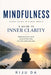 Mindfulness: Clear Living in a Busy World: A Guide to Inner Clarity by Riju Da