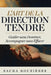 L'ART DE LA DIRECTION TENDRE Guider sans Dominer, Accompagner sans Effacer: Tenir sa Place dans le Couple pour Guider avec Amour et Respect Mutuel by Sacha Rouzières