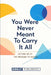 You Were Not Meant To Carry It All: Letting Go of Overthinking, Pressure, and the Need to Be Enough by Kinglet Publishing, Stuart Wheeler