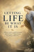 Letting Life Be What It Is: Release Control, Accept Uncertainty, and Find Peace Without Forcing Everything to Make Sense by Ryan Taylor
