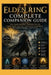 Elden Ring Complete Companion Guide: Full Walkthrough, Powerful Builds, Boss Fight Tactics, Legendary Weapons & Beginner-Friendly Strategies by Donn Kestrel